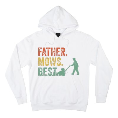 Lawn Mowing Father Day Mows Best Mower Gift Gardening Dad Hoodie