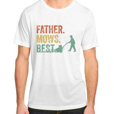 Lawn Mowing Father Day Mows Best Mower Gift Gardening Dad Adult ChromaSoft Performance T-Shirt