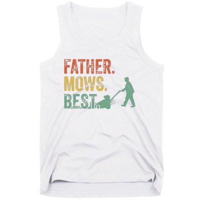 Lawn Mowing Father Day Mows Best Mower Gift Gardening Dad Tank Top