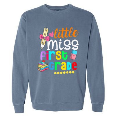 Little Miss First Grade Shirt Back To School 1st Grader Garment-Dyed Sweatshirt