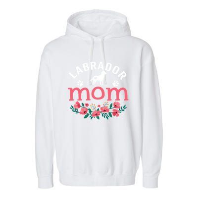 Labrador Mom Funny Gift Labrador Dog Lover Owner Christmas Great Gift Garment-Dyed Fleece Hoodie