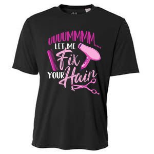 Let Me Fix Your Hair - Hairdresser Hairstylist Beautician Cooling Performance Crew T-Shirt