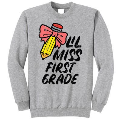 Lil Miss First Grade 1st Back To First Day Of School Tall Sweatshirt