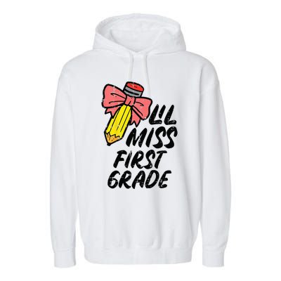 Lil Miss First Grade 1st Back To First Day Of School Garment-Dyed Fleece Hoodie