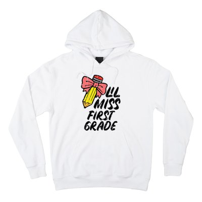 Lil Miss First Grade 1st Back To First Day Of School Hoodie