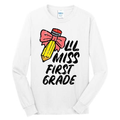 Lil Miss First Grade 1st Back To First Day Of School Tall Long Sleeve T-Shirt