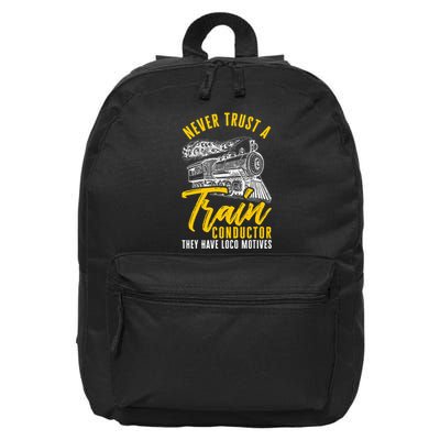 Loco Motives Funny Train Lover Cute Model Railroad Conductor 16 in Basic Backpack
