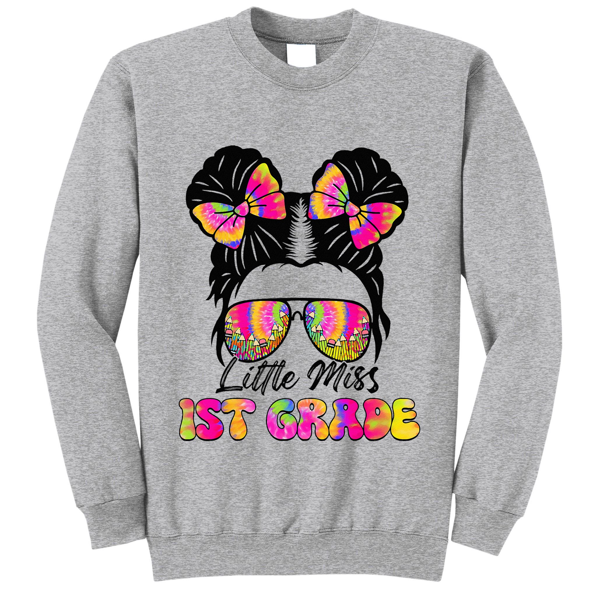 Little Miss First 1st Grade Messy Bun Back To School Tall Sweatshirt