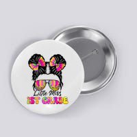 Little Miss First 1st Grade Messy Bun Back To School Button