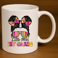 Little Miss First 1st Grade Messy Bun Back To School 11oz C Handle Ceramic Mug