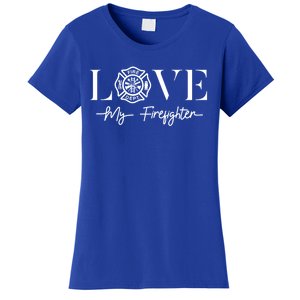 Love My Firefighter Wife Friend Gift Women's T-Shirt