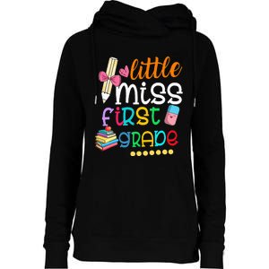 Little Miss First Grade Back To School 1st Grader Womens Funnel Neck Pullover Hood