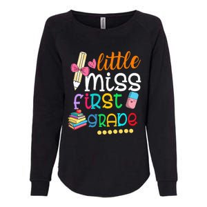 Little Miss First Grade Back To School 1st Grader Womens California Wash Sweatshirt