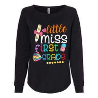 Little Miss First Grade Back To School 1st Grader Womens California Wash Sweatshirt