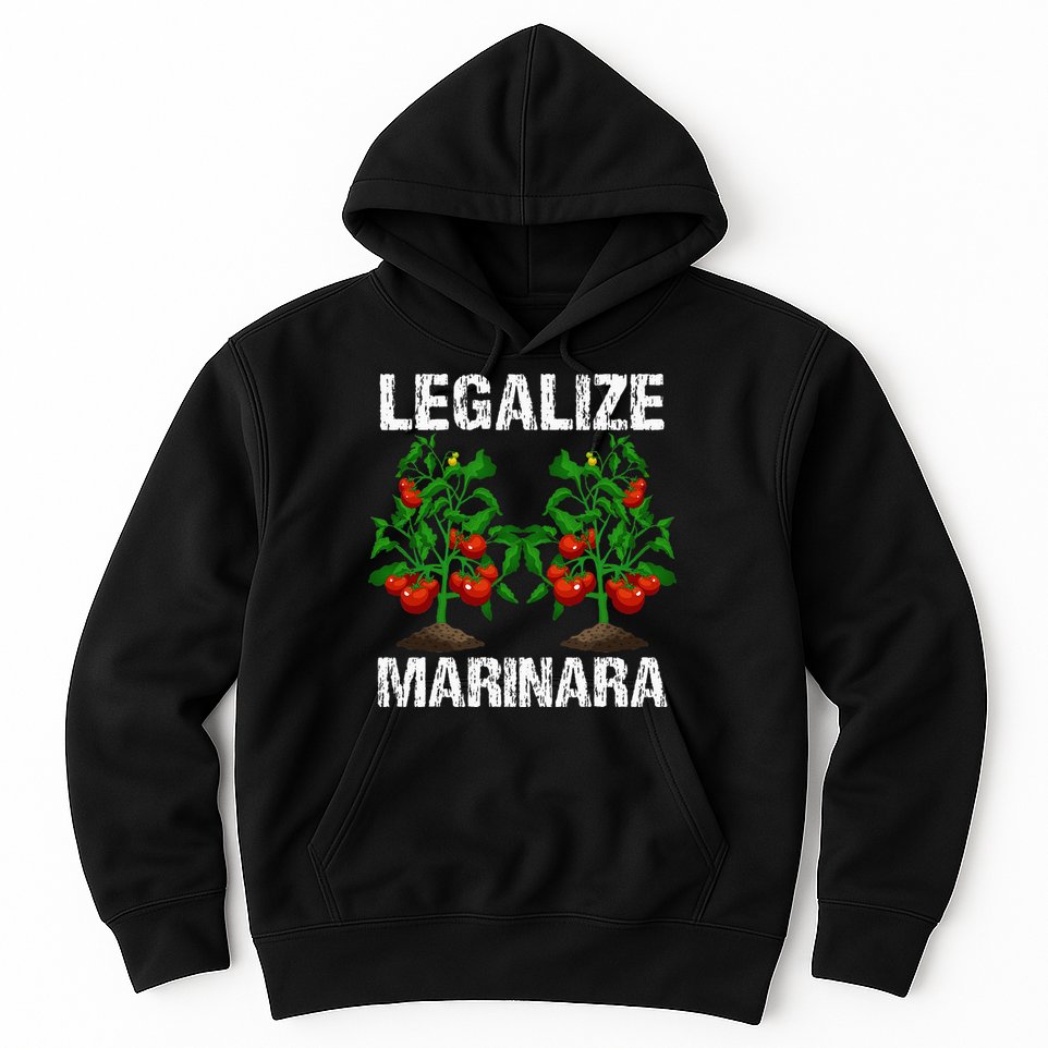 Legalize Marinara Funny Italian Food Parodie Tomato Sauce Hoodie
