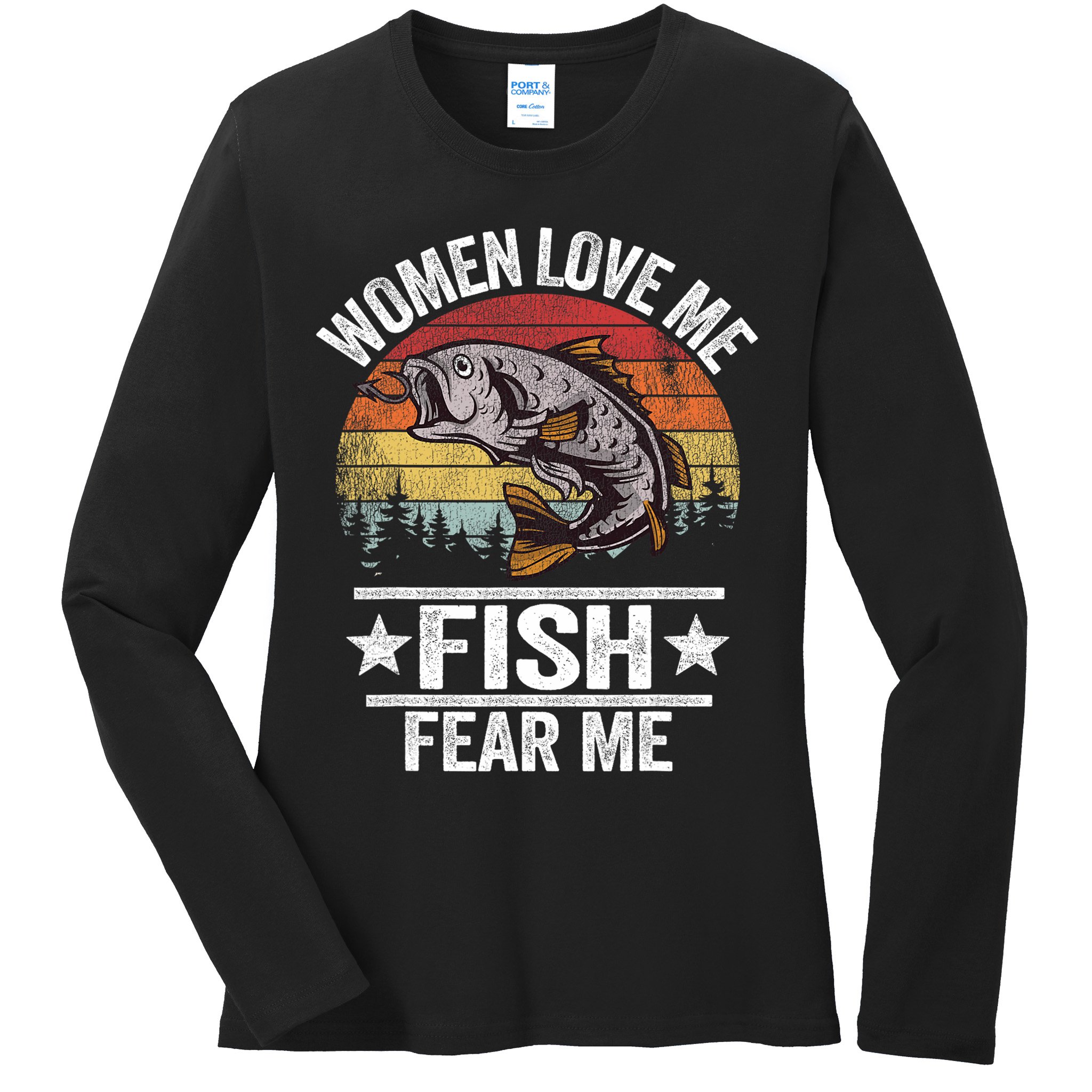 Love Me Fish Fear Me Fisher Vintage Ladies Long Sleeve Shirt