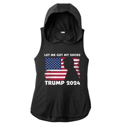 Let Me Get My Shoes Funny Trump Quote Butler Statement Usa Ladies PosiCharge Tri-Blend Wicking Draft Hoodie Tank