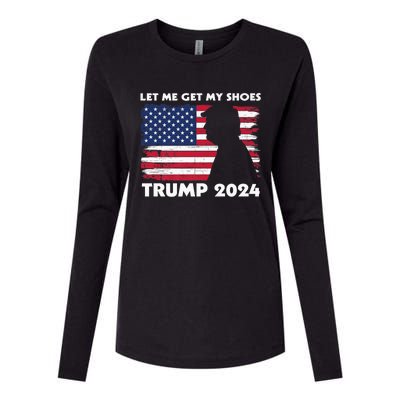 Let Me Get My Shoes Funny Trump Quote Butler Statement Usa Womens Cotton Relaxed Long Sleeve T-Shirt