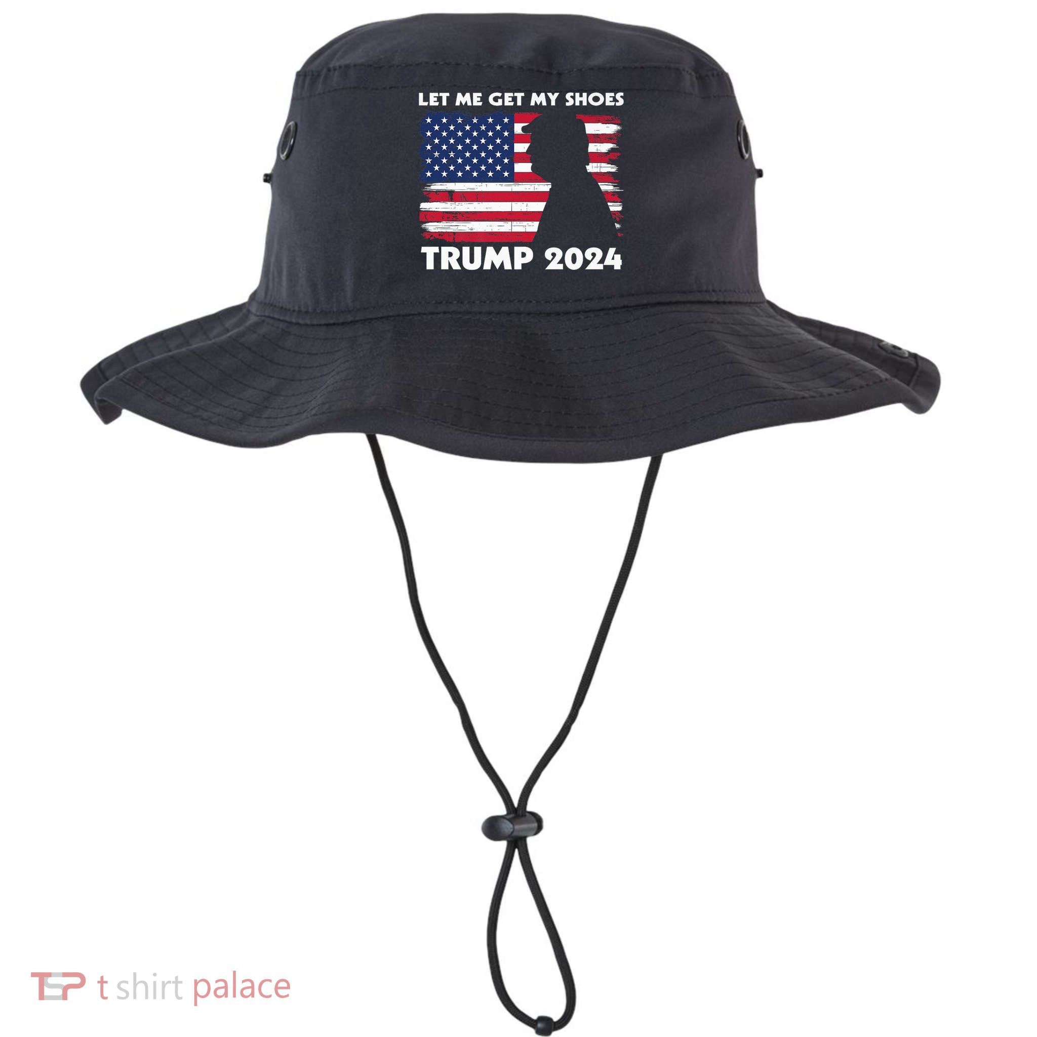 Let Me Get My Shoes Funny Trump Quote Butler Statement Usa Bucket Hat