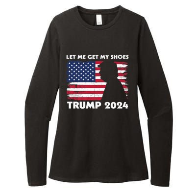 Let Me Get My Shoes Funny Trump Quote Butler Statement Usa Womens CVC Long Sleeve Shirt