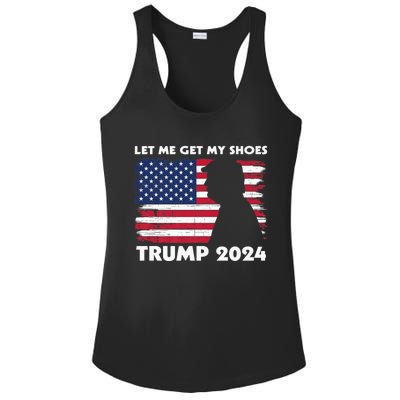 Let Me Get My Shoes Funny Trump Quote Butler Statement Usa Ladies PosiCharge Competitor Racerback Tank