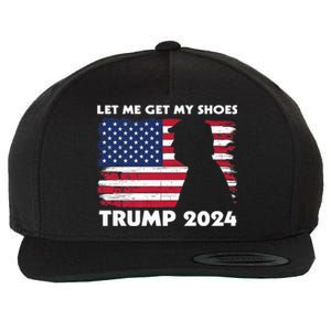 Let Me Get My Shoes Funny Trump Quote Butler Statement Usa Wool Snapback Cap