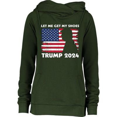 Let Me Get My Shoes Funny Trump Quote Butler Statement Usa Womens Funnel Neck Pullover Hood