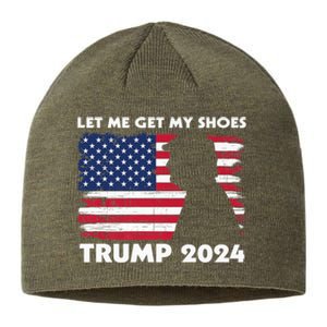 Let Me Get My Shoes Funny Trump Quote Butler Statement Usa Sustainable Beanie