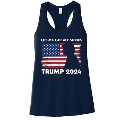 Let Me Get My Shoes Funny Trump Quote Butler Statement Usa Women's Racerback Tank