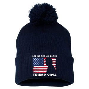 Let Me Get My Shoes Funny Trump Quote Butler Statement Usa Pom Pom 12in Knit Beanie