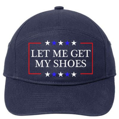 Let Me Get My Shoes Funny Trump Quote Butler Statement Usa 7-Panel Snapback Hat