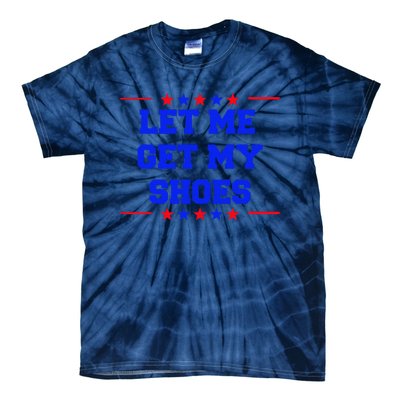 Let Me Get My Shoes Tie-Dye T-Shirt