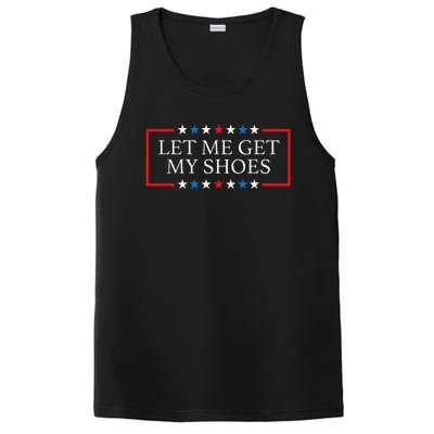 Let Me Get My Shoes Funny Quote Saying PosiCharge Competitor Tank