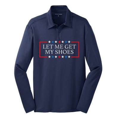 Let Me Get My Shoes Funny Quote Saying Silk Touch Performance Long Sleeve Polo