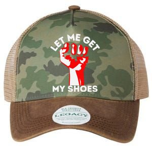 Let Me Get My Shoes Funny Legacy Tie Dye Trucker Hat