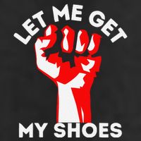 Let Me Get My Shoes Funny Hat
