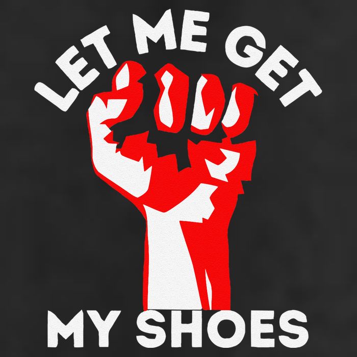 Let Me Get My Shoes Funny Hat