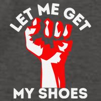 Let Me Get My Shoes Funny Vector Backpack
