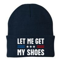 Let Me Get My Shoes Funny Voting Election 2024 Usa Knit Cap Winter Beanie