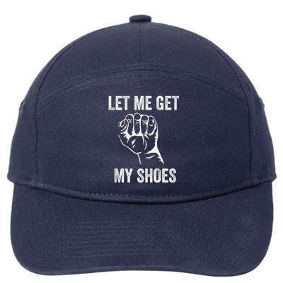 Let Me Get My Shoes Funny Donald Quote Butler Statement Us 7-Panel Snapback Hat