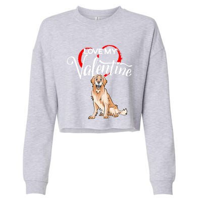 Love My Golden Retriever Dog Valentine's Day Gift Cropped Pullover Crew