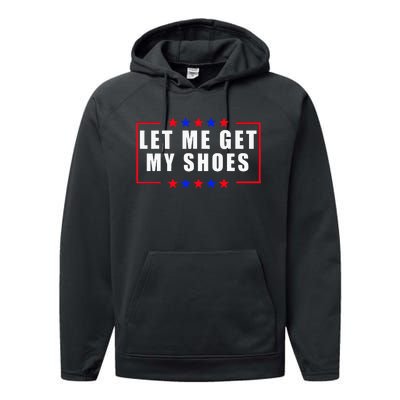 Let Me Get My Shoes Performance Fleece Hoodie