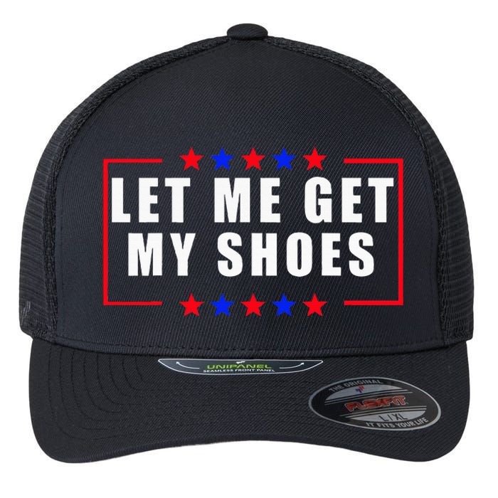 Let Me Get My Shoes Flexfit Unipanel Trucker Cap