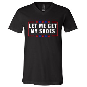 Let Me Get My Shoes V-Neck T-Shirt