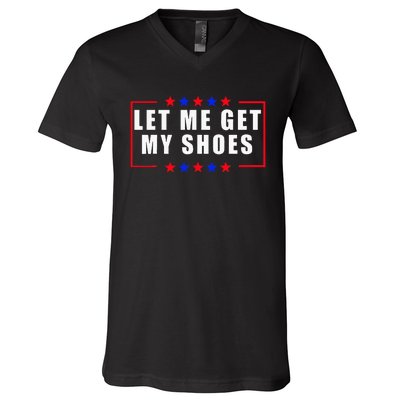 Let Me Get My Shoes V-Neck T-Shirt