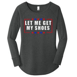 Let Me Get My Shoes Women's Perfect Tri Tunic Long Sleeve Shirt