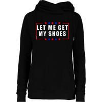 Let Me Get My Shoes Womens Funnel Neck Pullover Hood