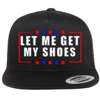 Let Me Get My Shoes Flat Bill Trucker Hat