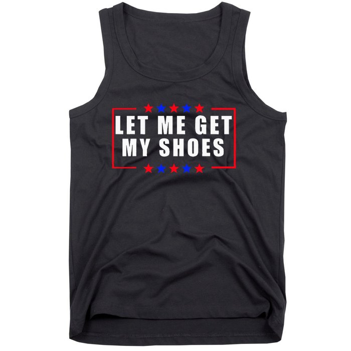 Let Me Get My Shoes Tank Top