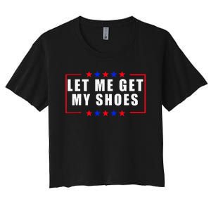 Let Me Get My Shoes Women's Crop Top Tee